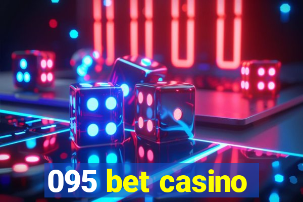 095 bet casino