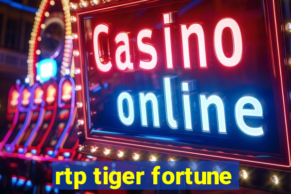 rtp tiger fortune