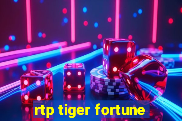 rtp tiger fortune