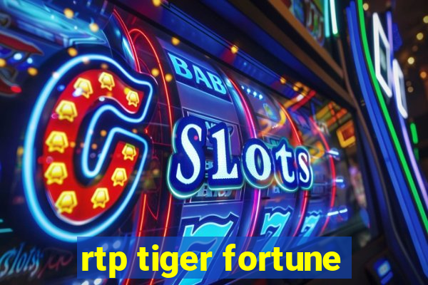 rtp tiger fortune