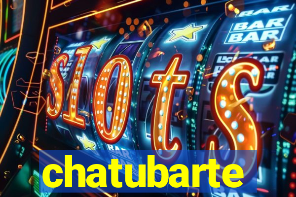 chatubarte