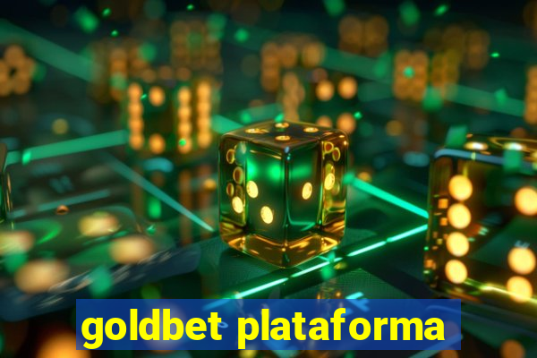 goldbet plataforma