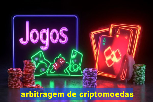 arbitragem de criptomoedas