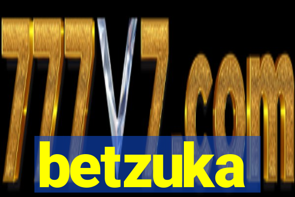 betzuka