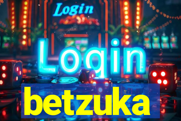 betzuka