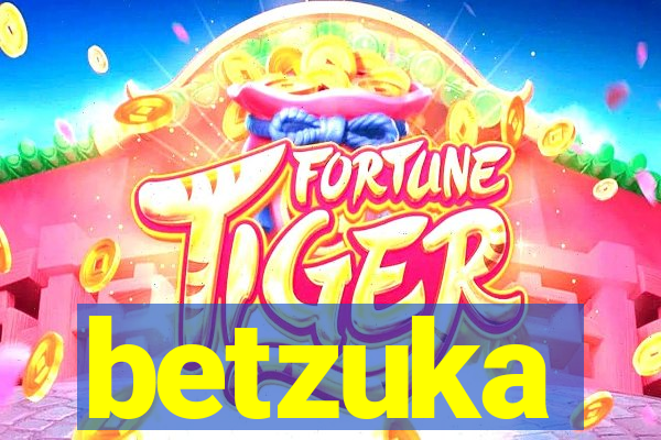 betzuka