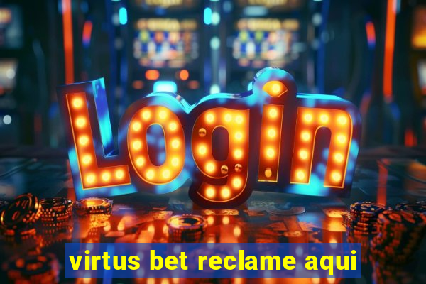 virtus bet reclame aqui