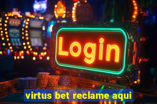 virtus bet reclame aqui