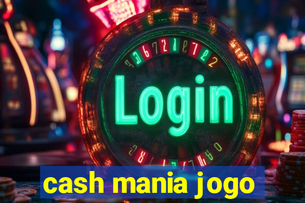 cash mania jogo