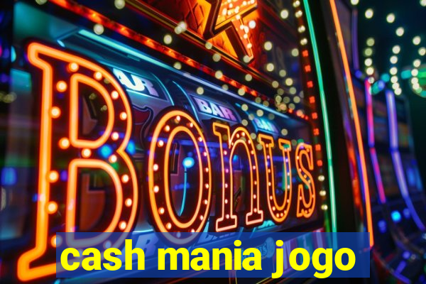 cash mania jogo