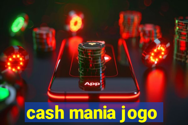 cash mania jogo