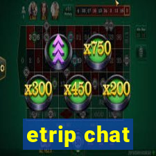 etrip chat