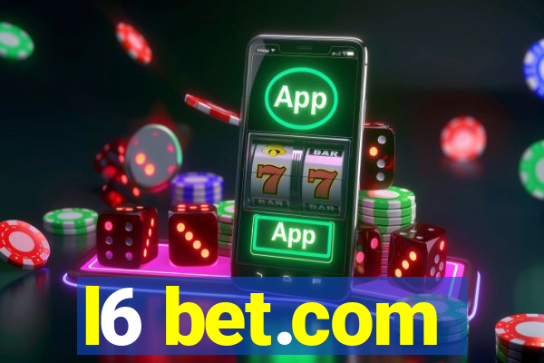 l6 bet.com