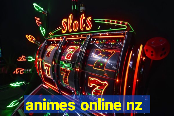 animes online nz