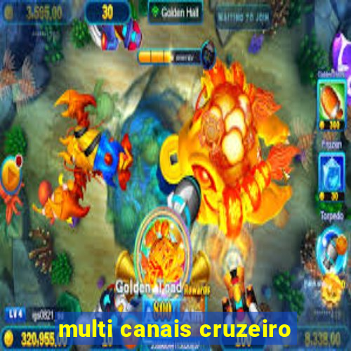 multi canais cruzeiro