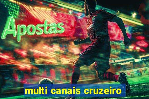 multi canais cruzeiro