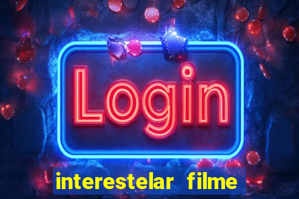 interestelar filme completo dublado telegram