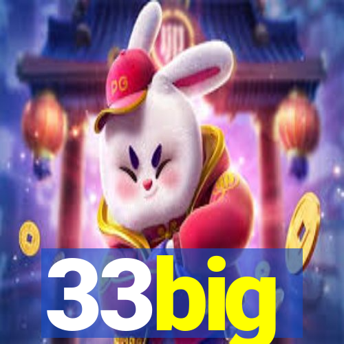 33big