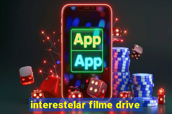 interestelar filme drive