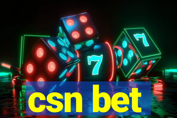 csn bet