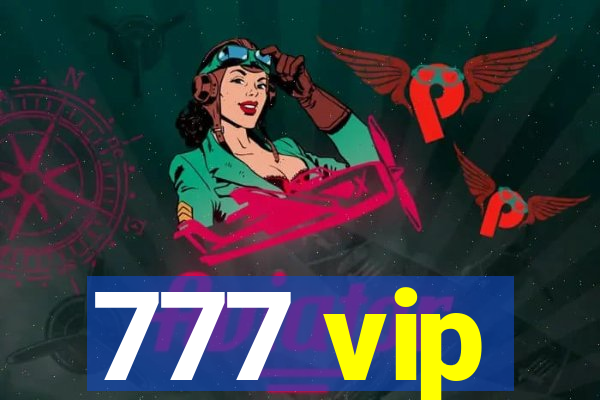 777 vip