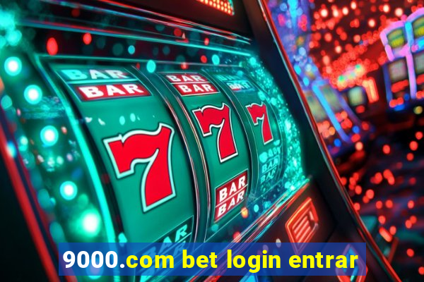 9000.com bet login entrar