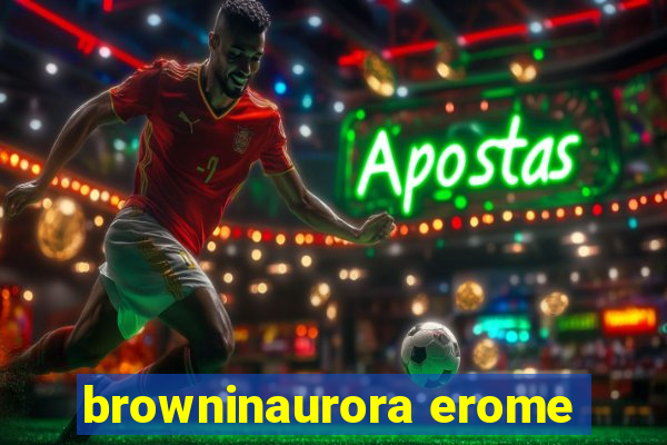 browninaurora erome