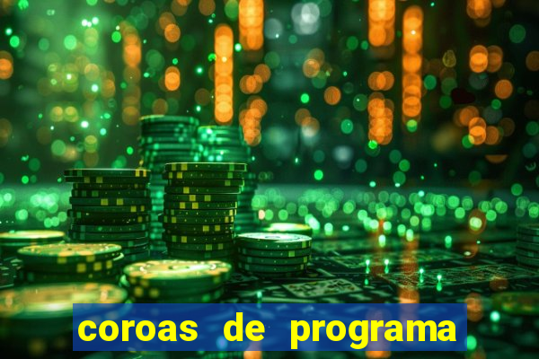 coroas de programa de porto alegre