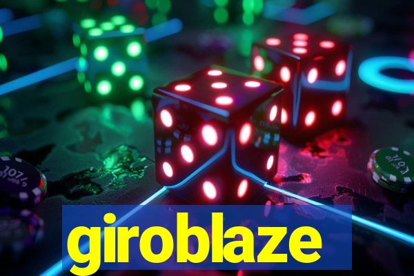 giroblaze