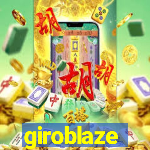 giroblaze