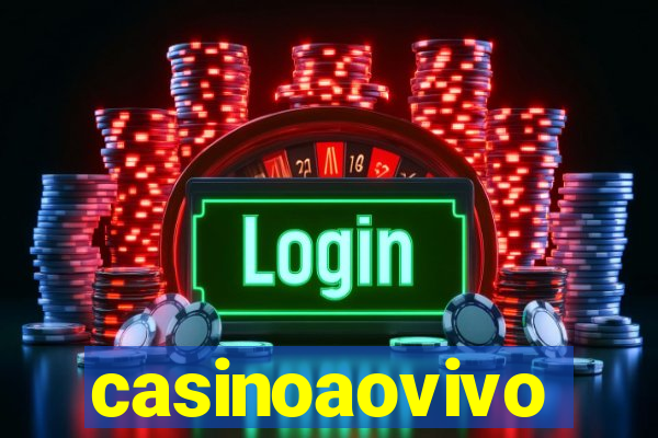 casinoaovivo