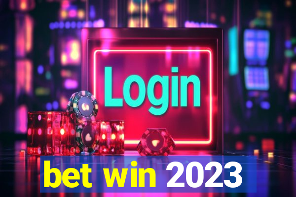 bet win 2023