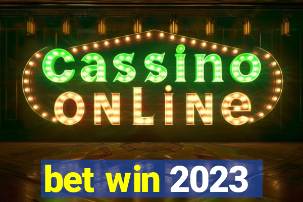 bet win 2023