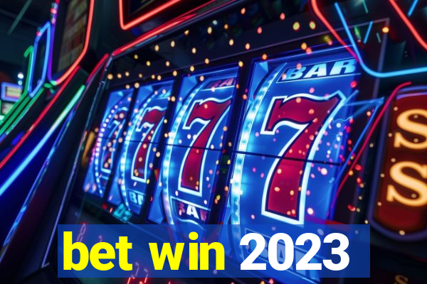 bet win 2023