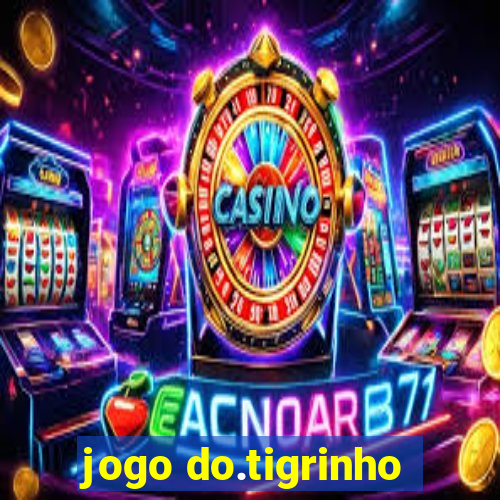 jogo do.tigrinho