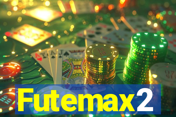 Futemax2