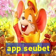 app seubet