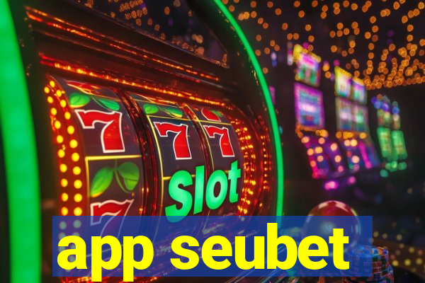 app seubet