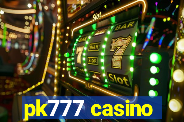 pk777 casino