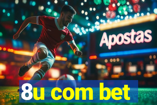 8u com bet