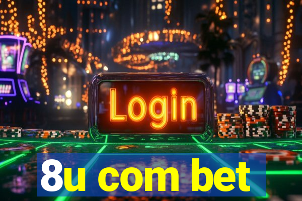 8u com bet