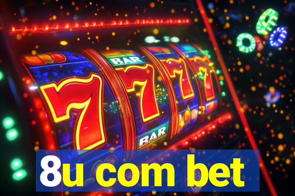 8u com bet