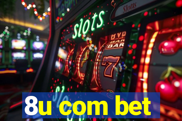 8u com bet