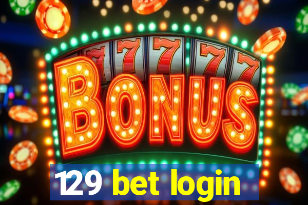 129 bet login