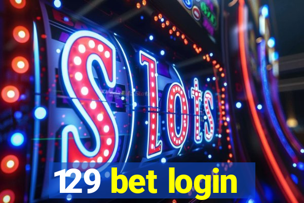 129 bet login