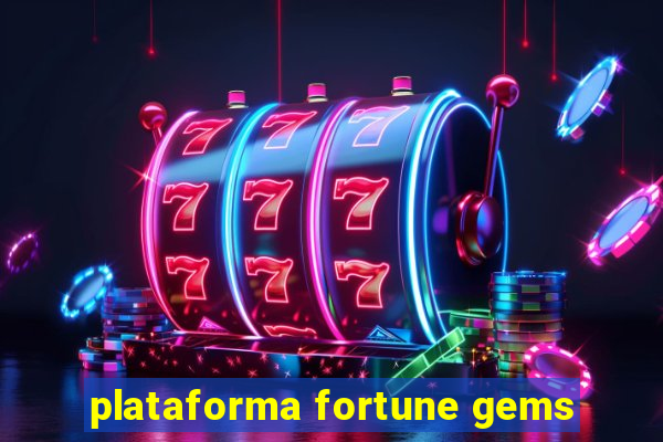 plataforma fortune gems