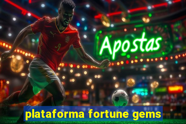 plataforma fortune gems