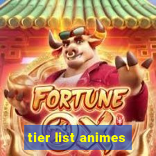 tier list animes