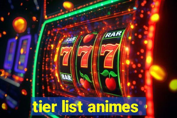 tier list animes