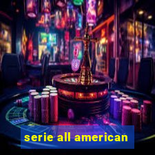 serie all american